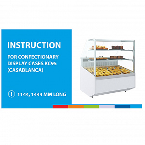 картинка ASSEMBLY INSTRUCTION for confectionary display cases КС95 (CASABLANCA) 1144, 1444 mm long 